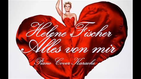 helene fischer alles von mir songtext|Songtext von Helene Fischer .